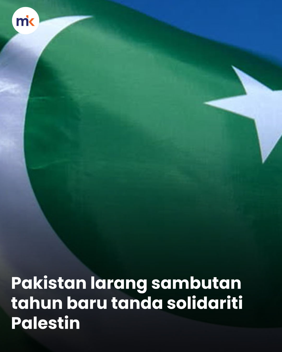 Pakistan larang sambutan tahun baru tanda solidariti Palestin