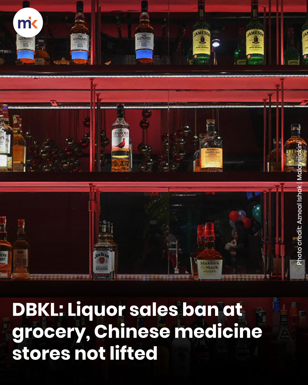 DBKL: Liquor sales ban at grocery, Chinese medicine stores not lifted