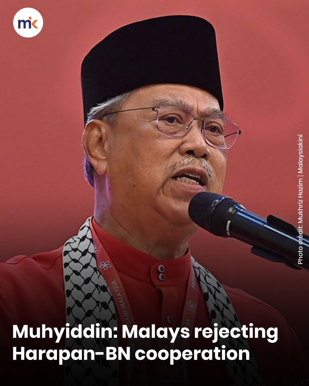 Muhyiddin: Malays rejecting Harapan-BN cooperation
