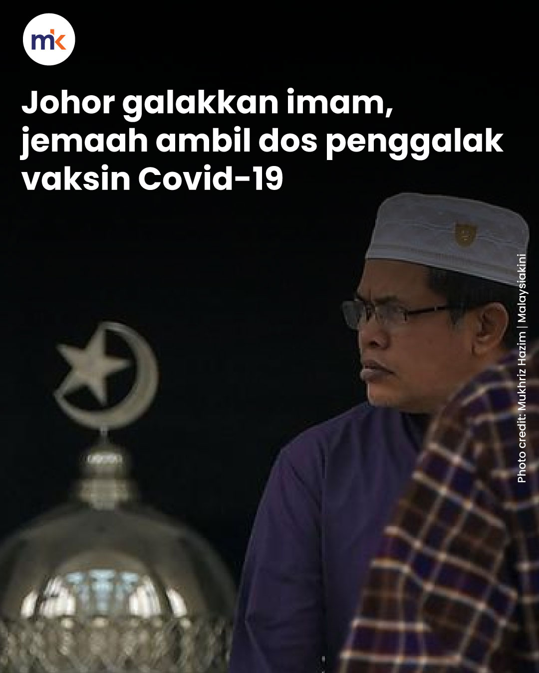 Johor galakkan imam, jemaah ambil dos penggalak vaksin Covid-19