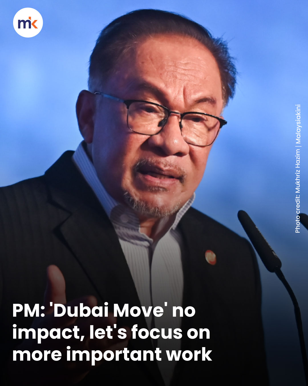 PM: 'Dubai Move' no impact, let's focus on more important work