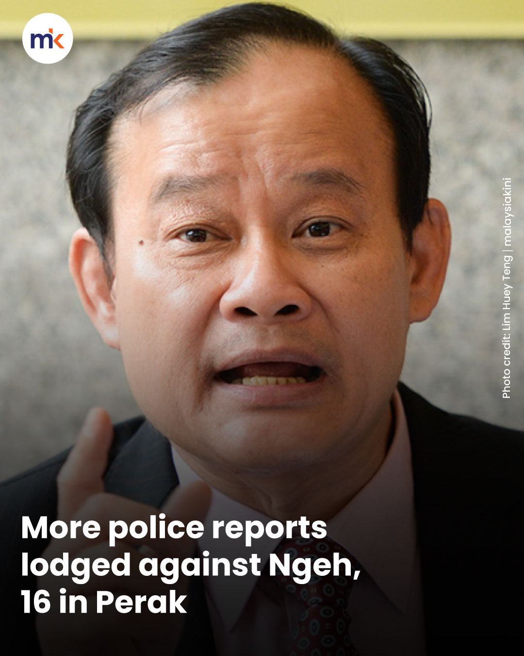 More police reports lodged against Ngeh, 16 in Perak