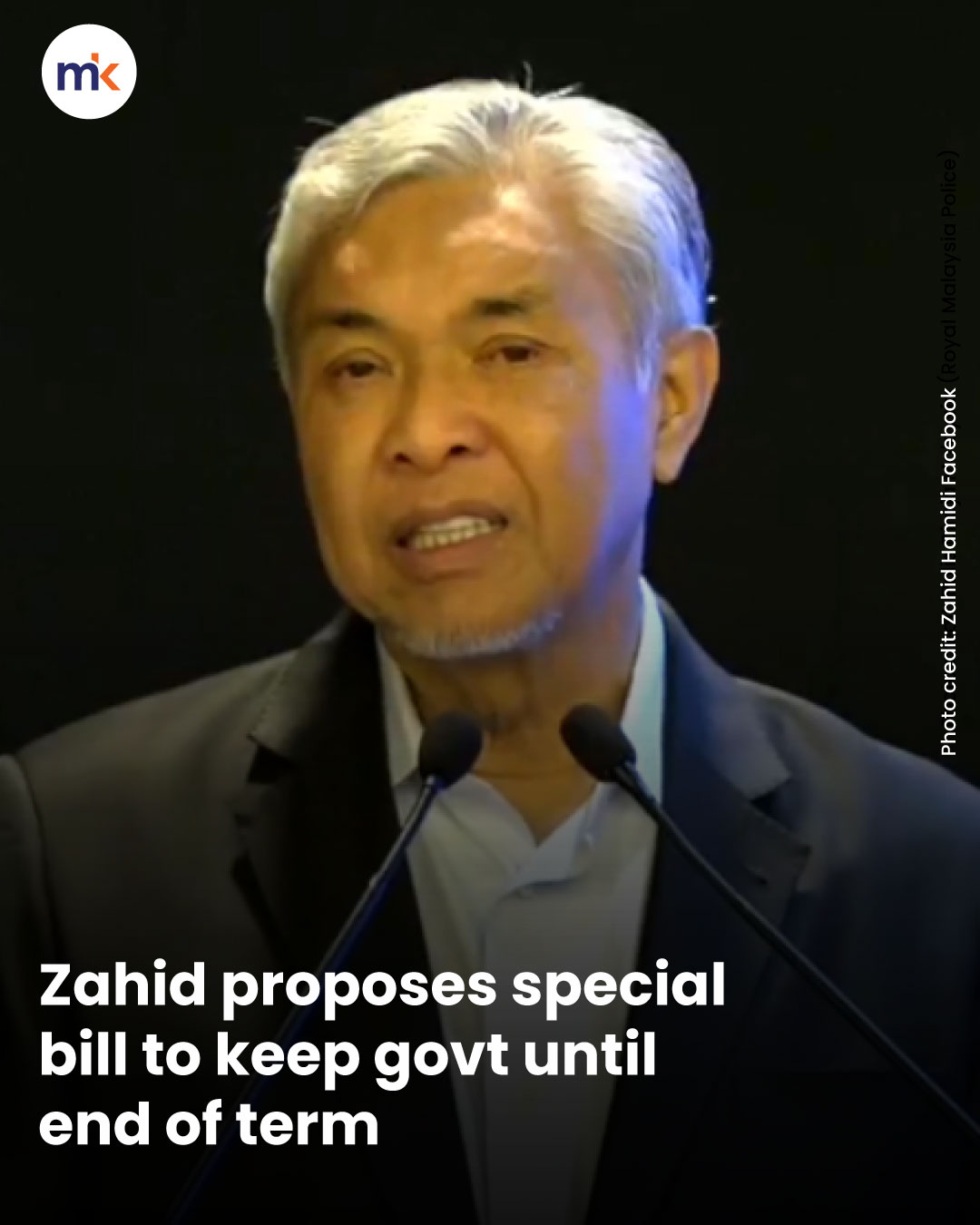 Zahid proposes special bill to keep govt until end of term