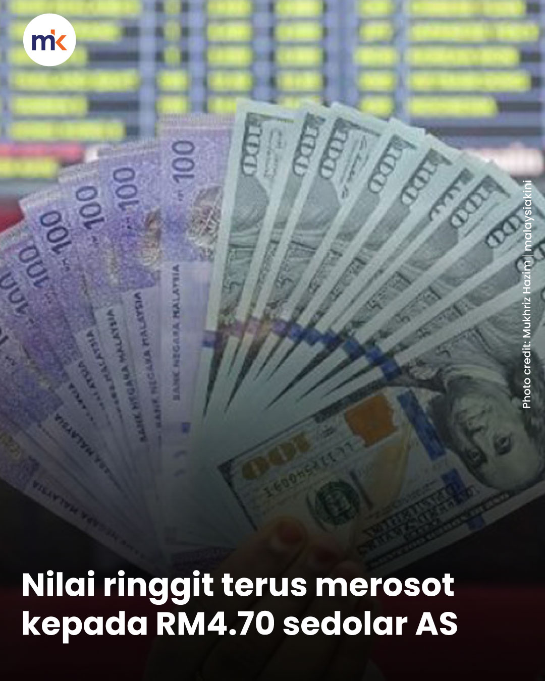 Nilai ringgit terus merosot kepada RM4.70 sedolar AS