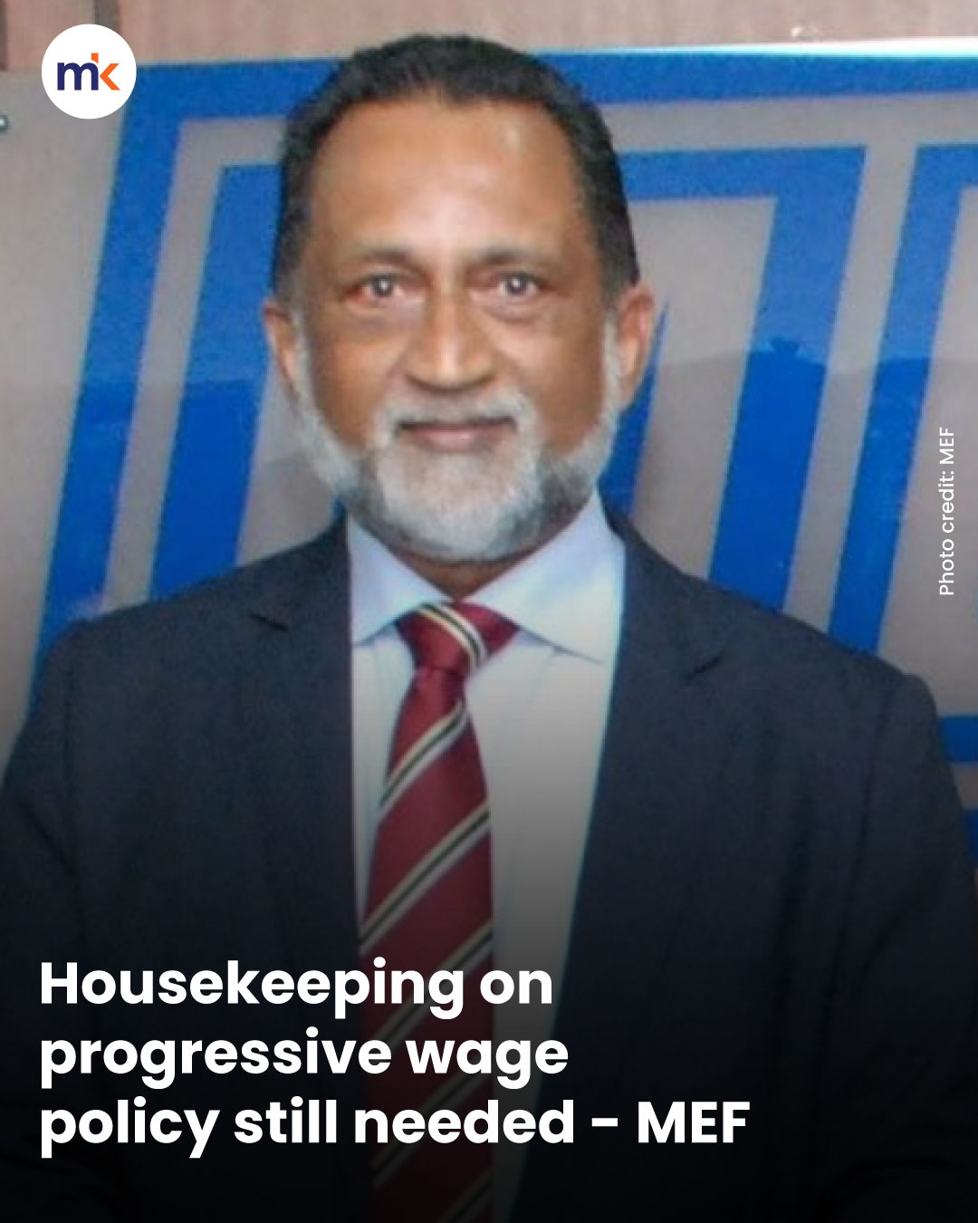 Housekeeping on progressive wage policy still needed - MEF