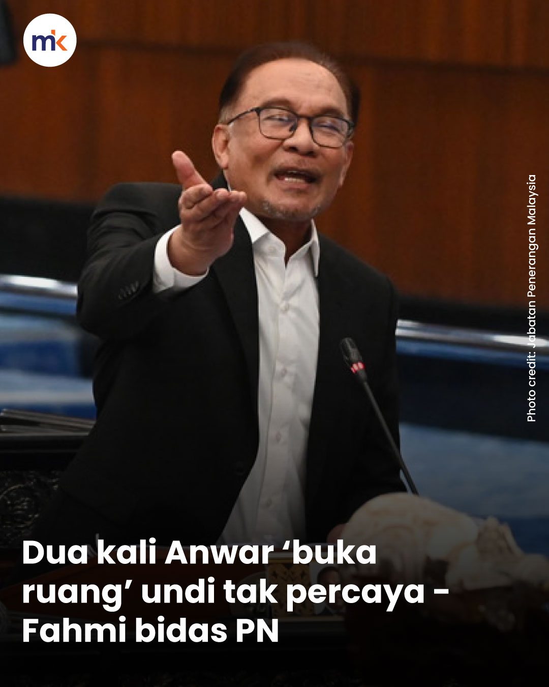 Dua kali Anwar ‘buka ruang’ undi tak percaya - Fahmi bidas PN