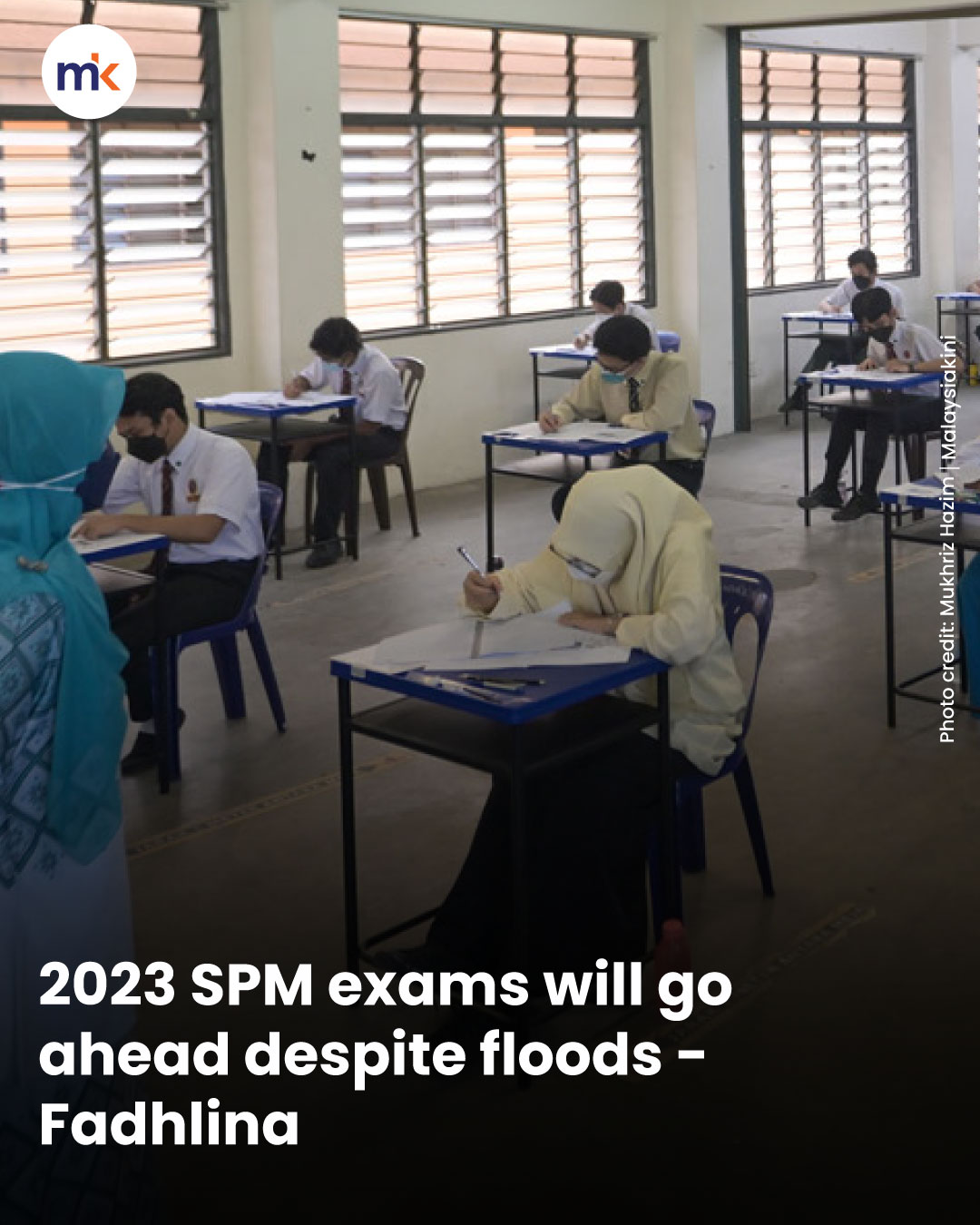 2023 SPM exams will go ahead despite floods - Fadhlina