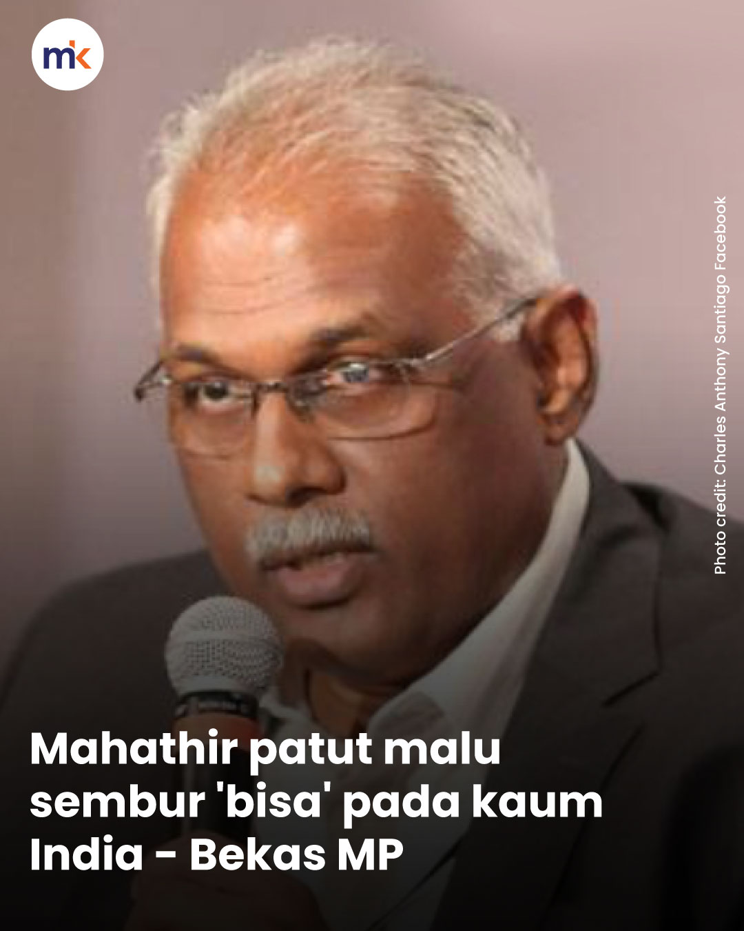 Mahathir patut malu sembur 'bisa' pada kaum India - Bekas MP