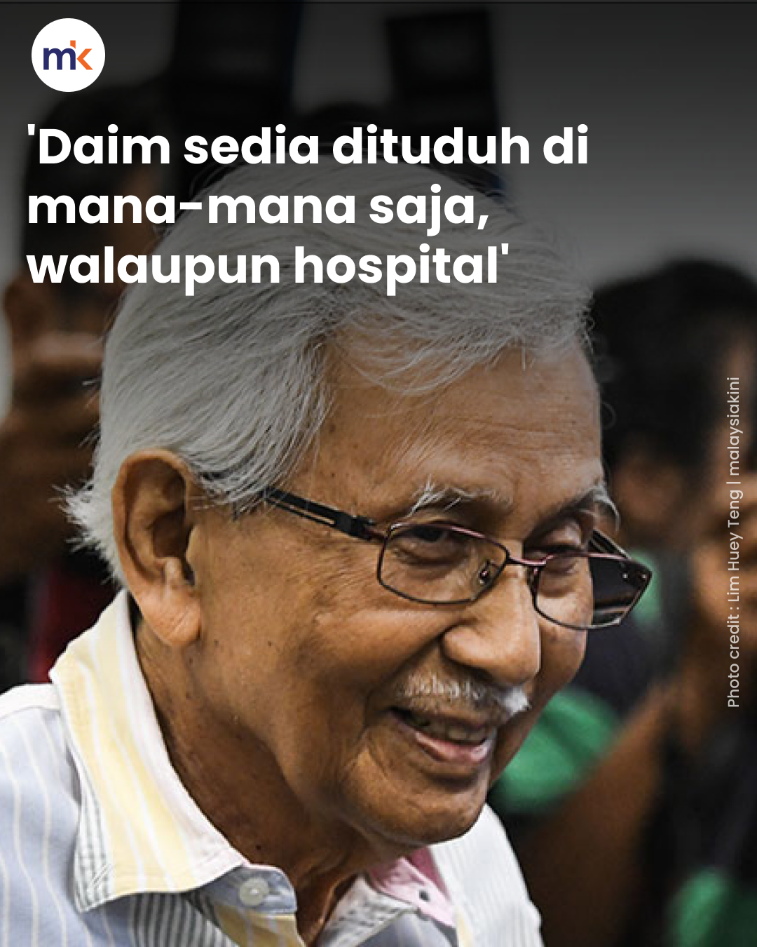 'Daim sedia dituduh di mana-mana saja, walaupun hospital'