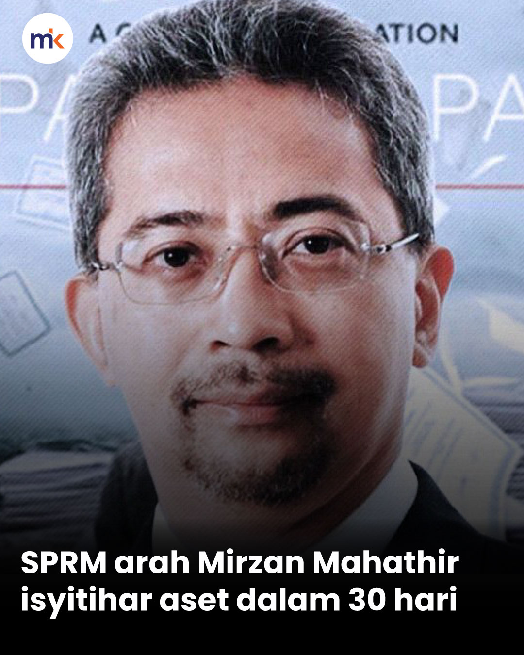 SPRM arah Mirzan Mahathir isyitihar aset dalam 30 hari