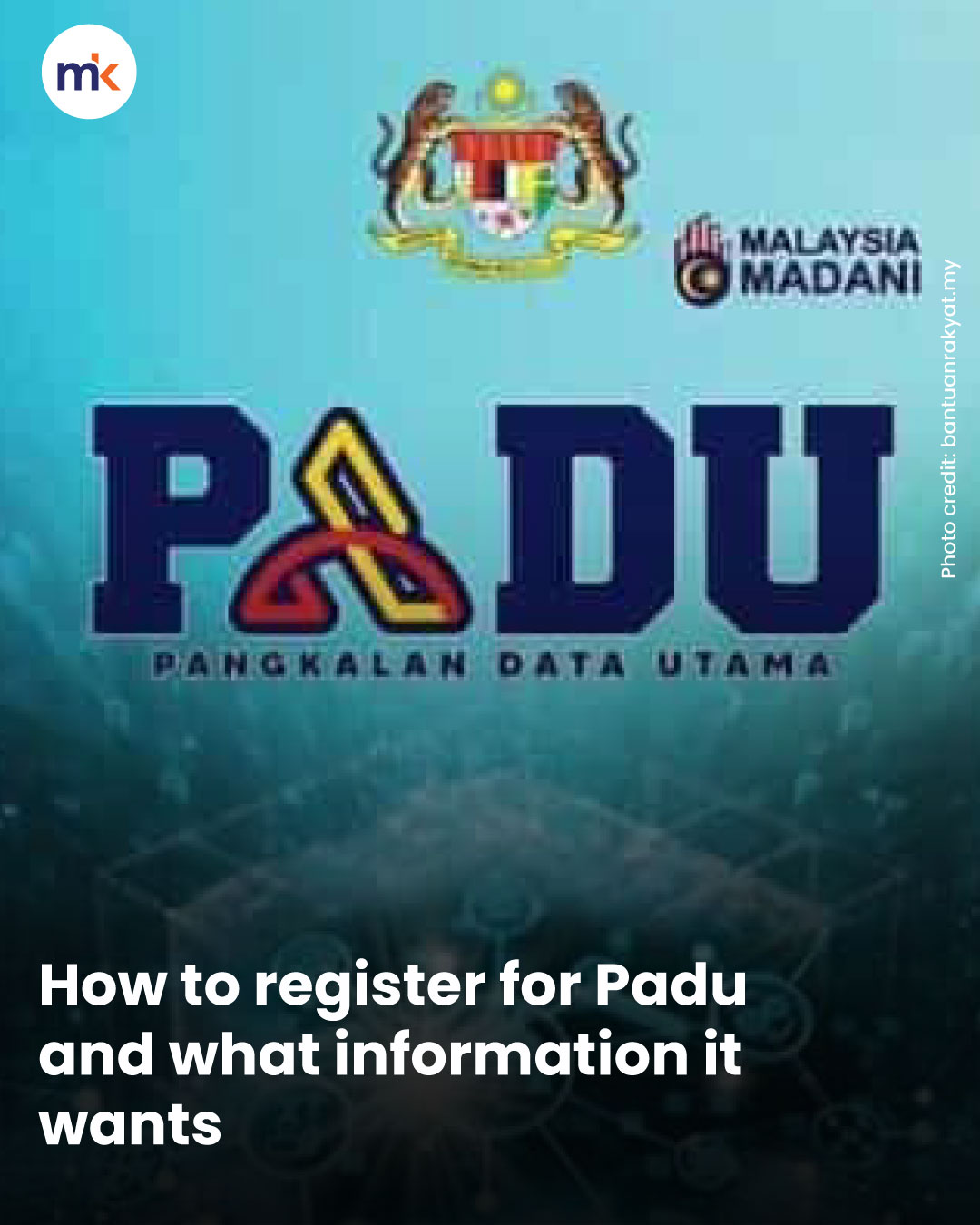 How to register for Padu and what information it wants