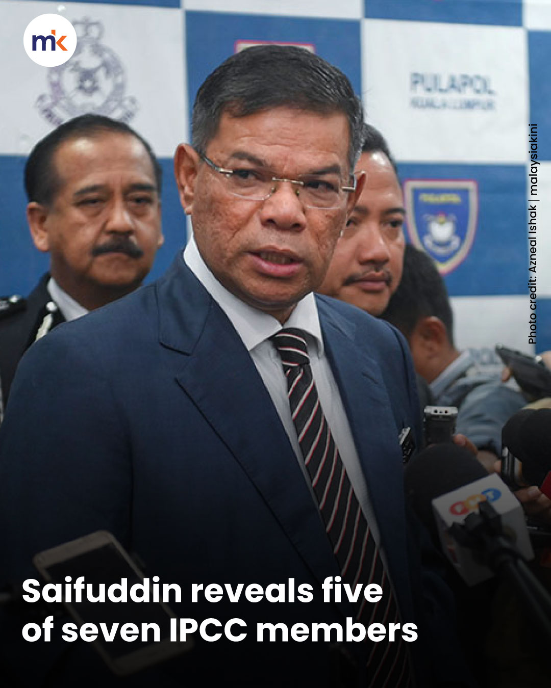 Saifuddin reveals five of seven IPCC members