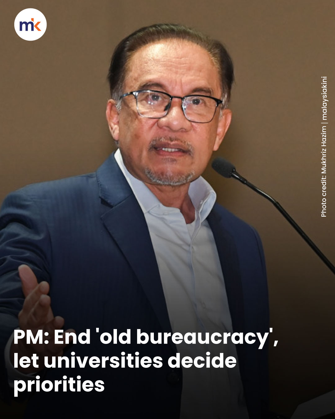 PM: End 'old bureaucracy', let universities decide priorities