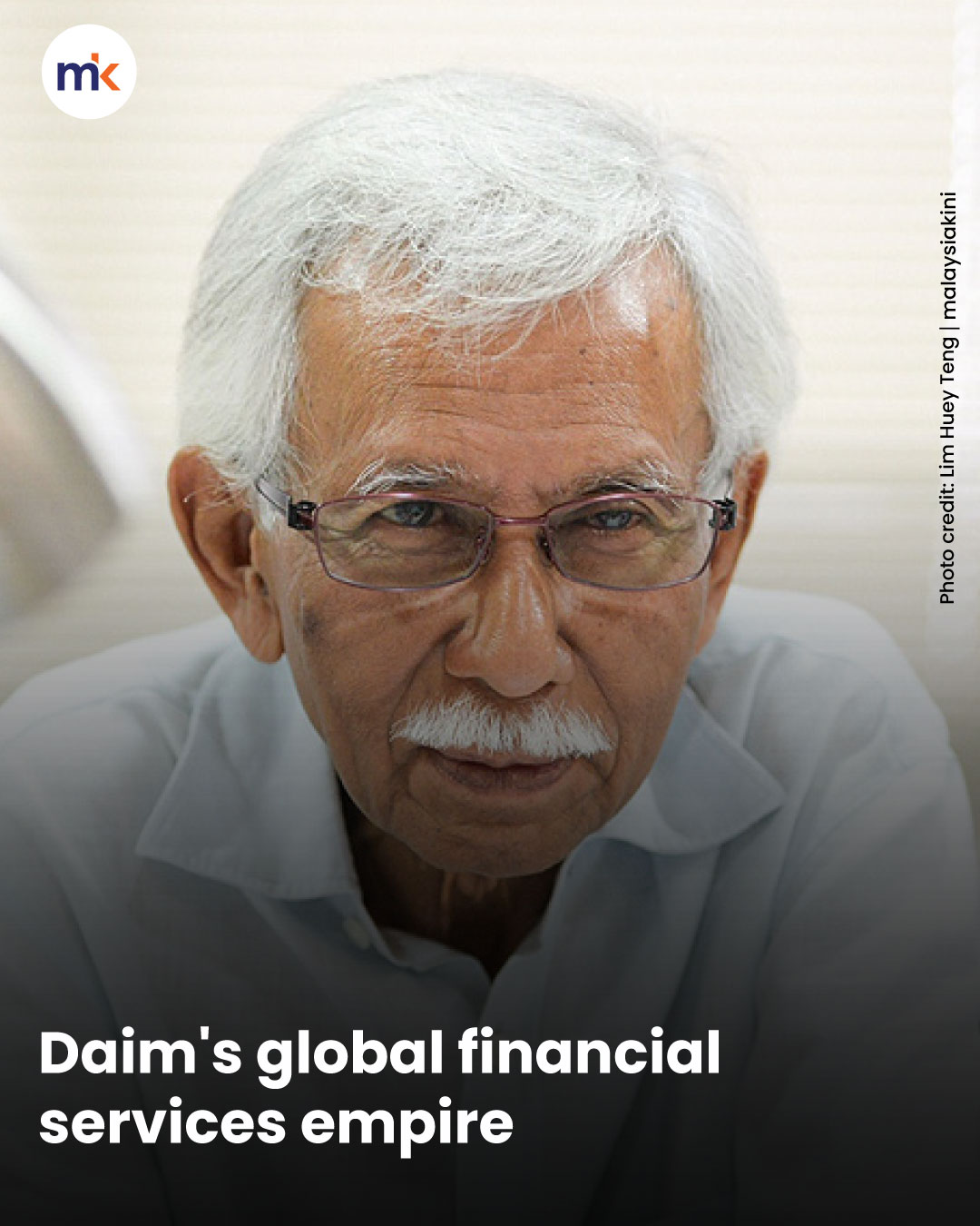 Daim's global financial services empire
