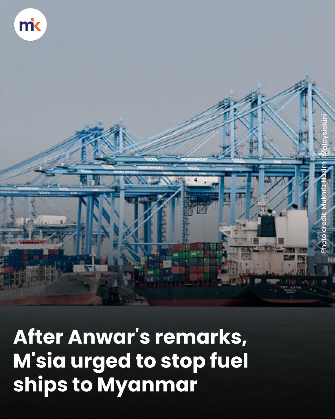After Anwar's remarks, M'sia urged to stop fuel ships to Myanmar