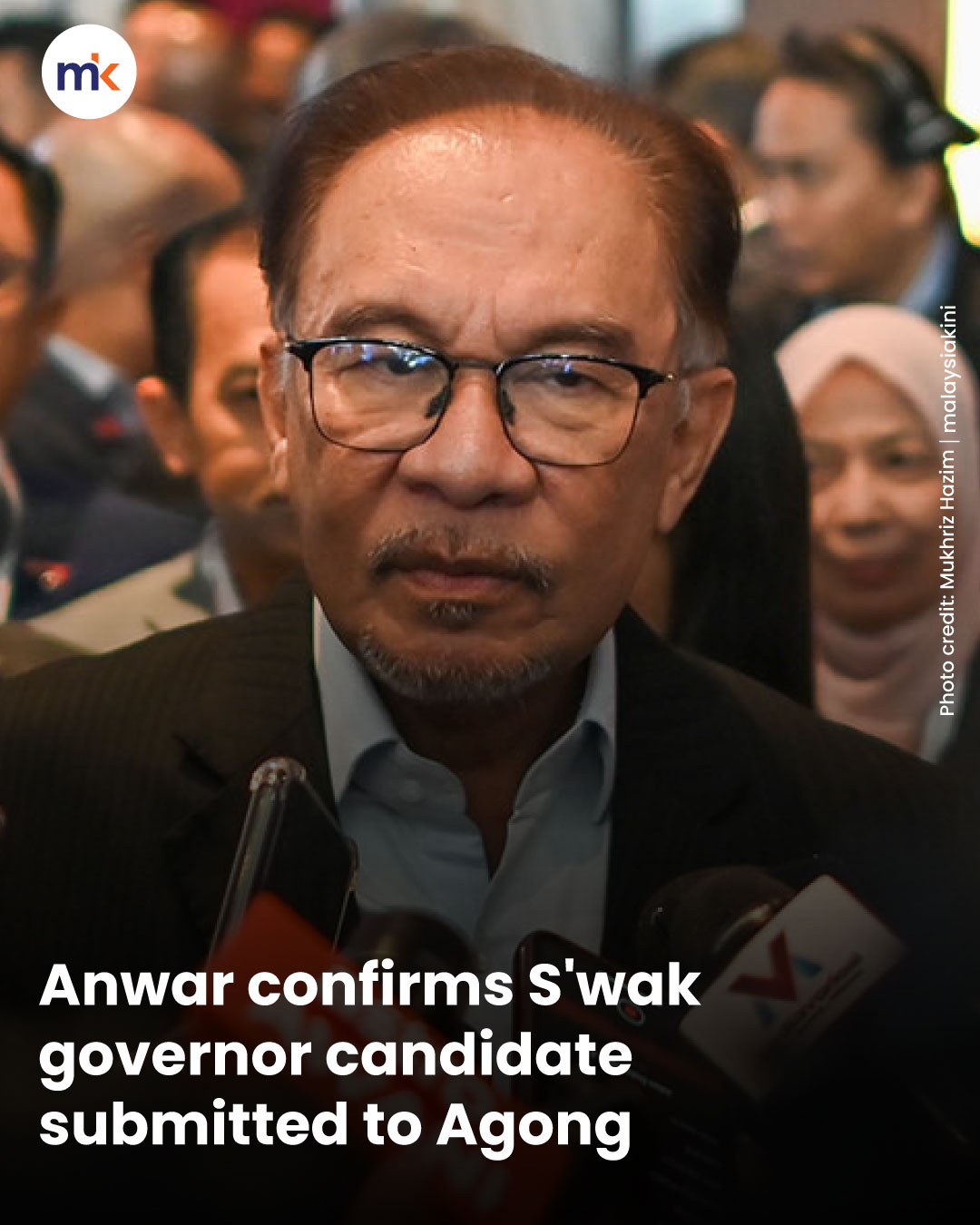 Anwar confirms S'wak governor candidate submitted to Agong