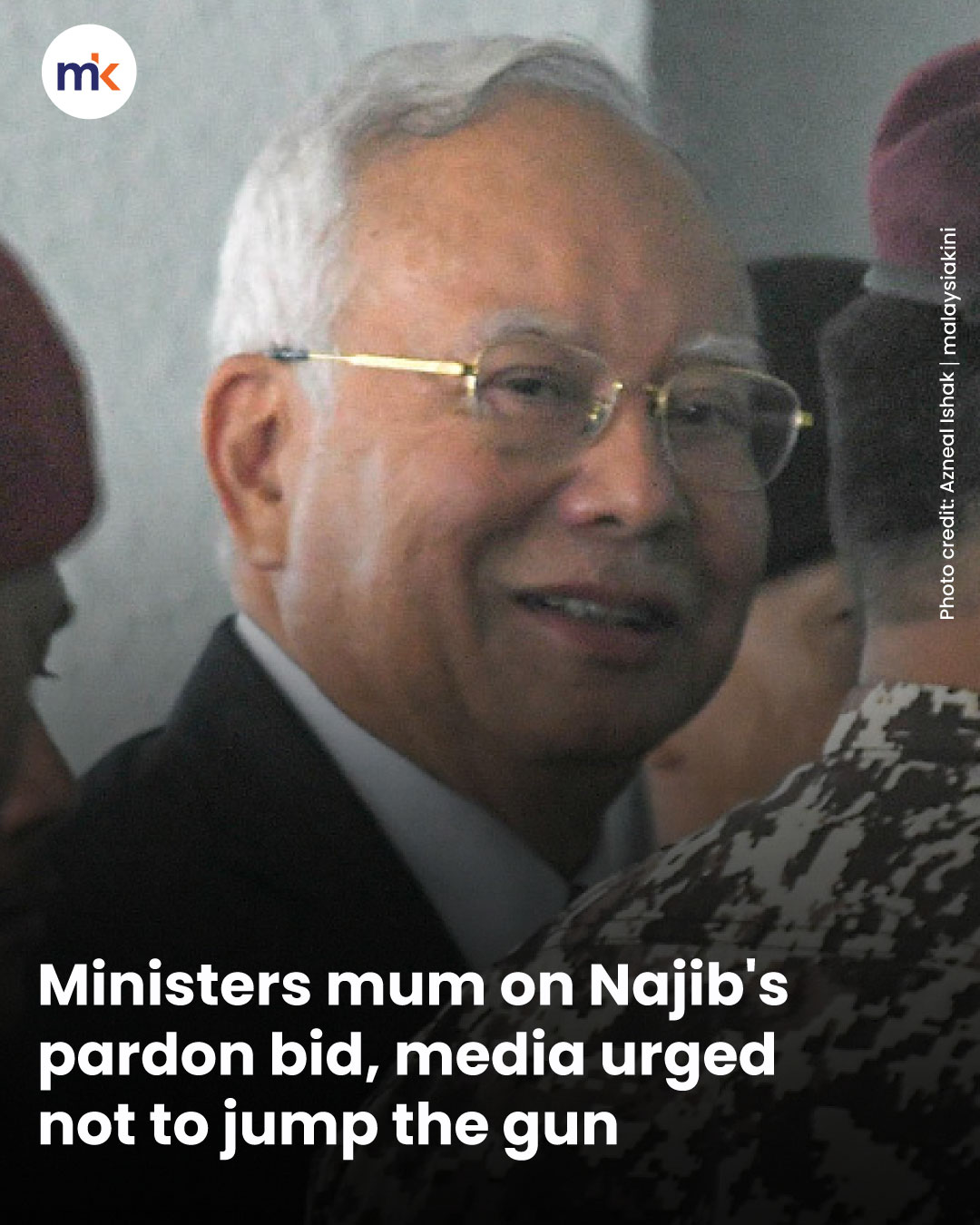 Ministers mum on Najib's pardon bid, media urged not to jump the gun