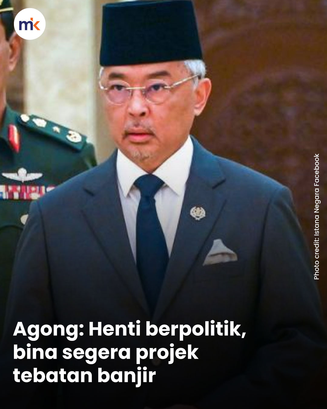 Agong: Henti berpolitik, bina segera projek tebatan banjir