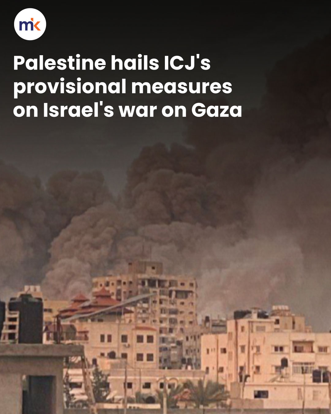 Palestine hails ICJ's provisional measures on Israel's war on Gaza