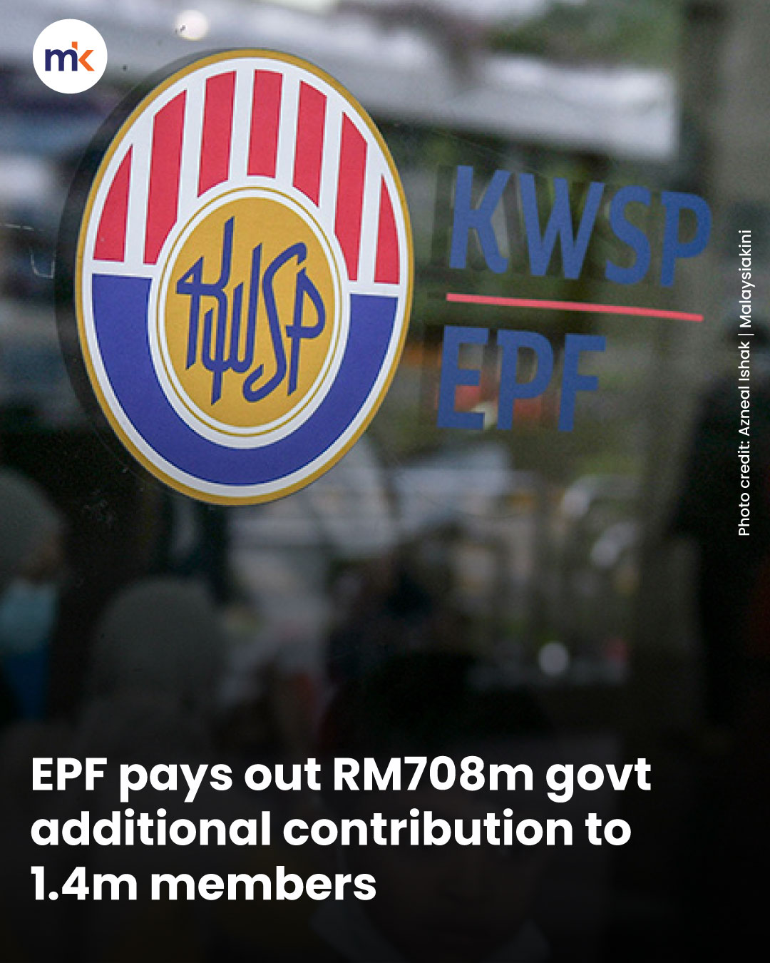 EPF pays out RM708m govt additional contribution to 1.4m members
