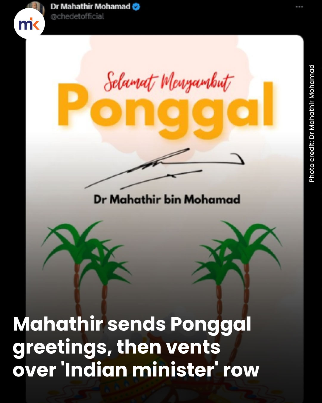Mahathir sends Ponggal greetings, then vents over 'Indian minister' row