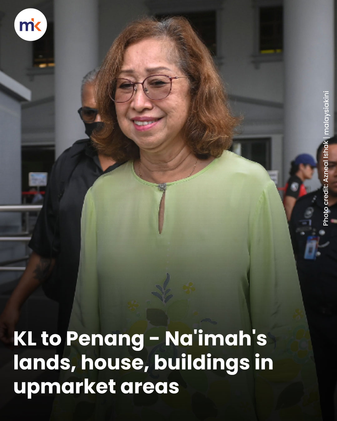 KL to Penang - Na'imah's lands, house, buildings in upmarket areas