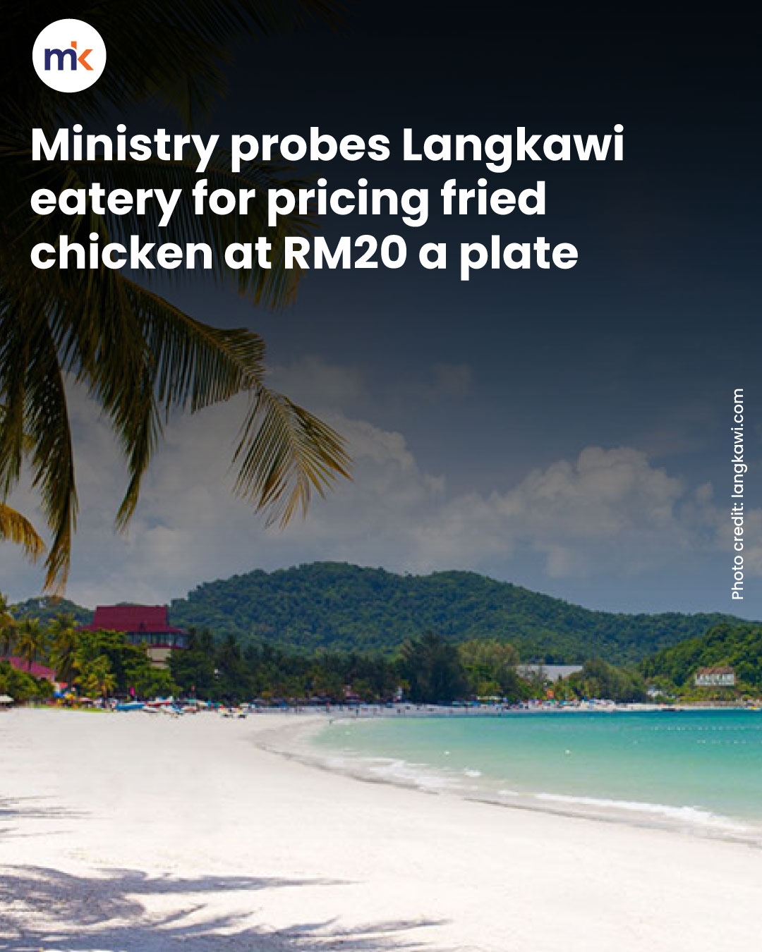 Ministry probes Langkawi eatery for pricing fried chicken at RM20 a plate