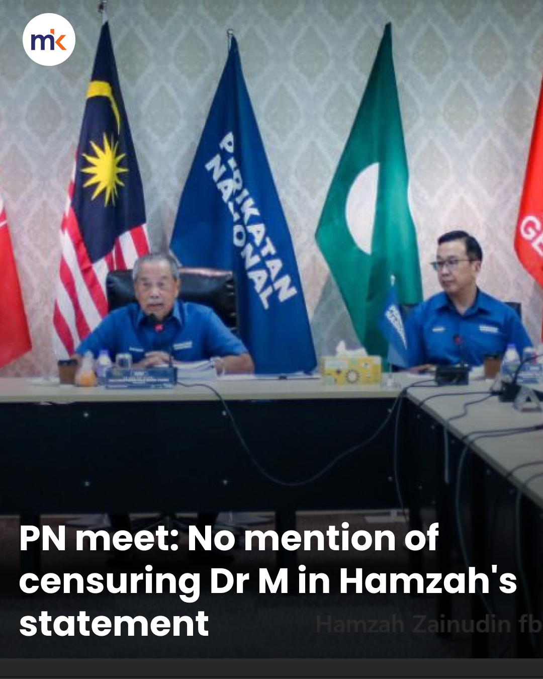 PN meet: No mention of censuring Dr M in Hamzah's statement