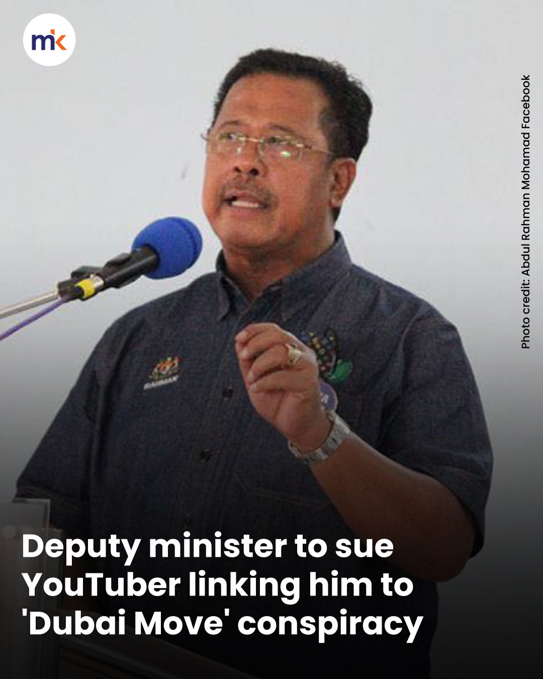 Deputy minister to sue YouTuber linking him to 'Dubai Move' conspiracy