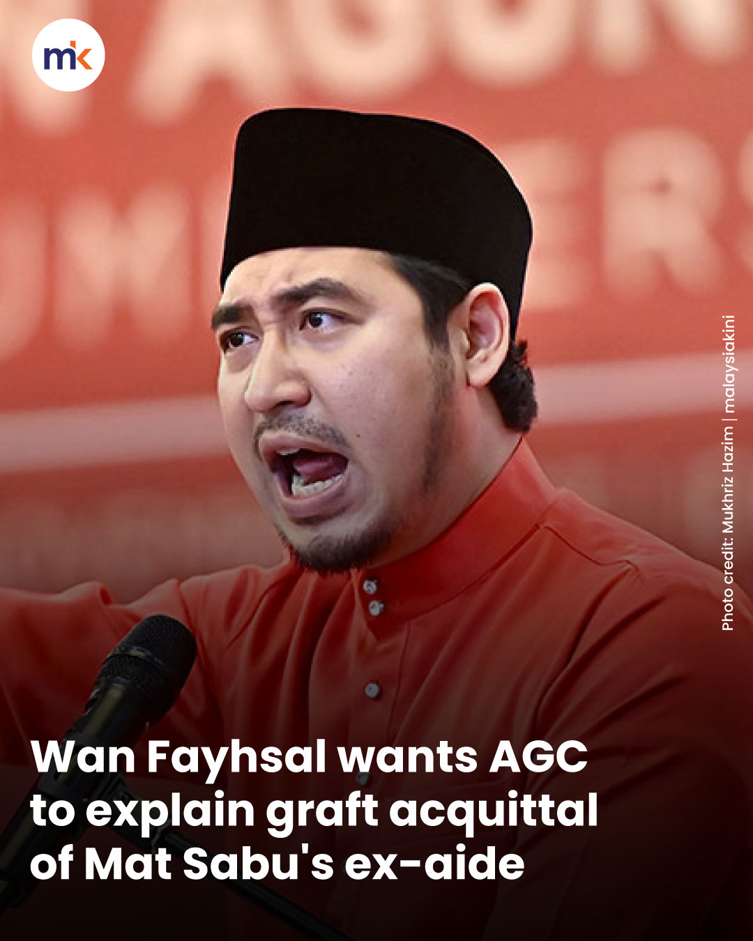 Wan Fayhsal wants AGC to explain graft acquittal of Mat Sabu's ex-aide