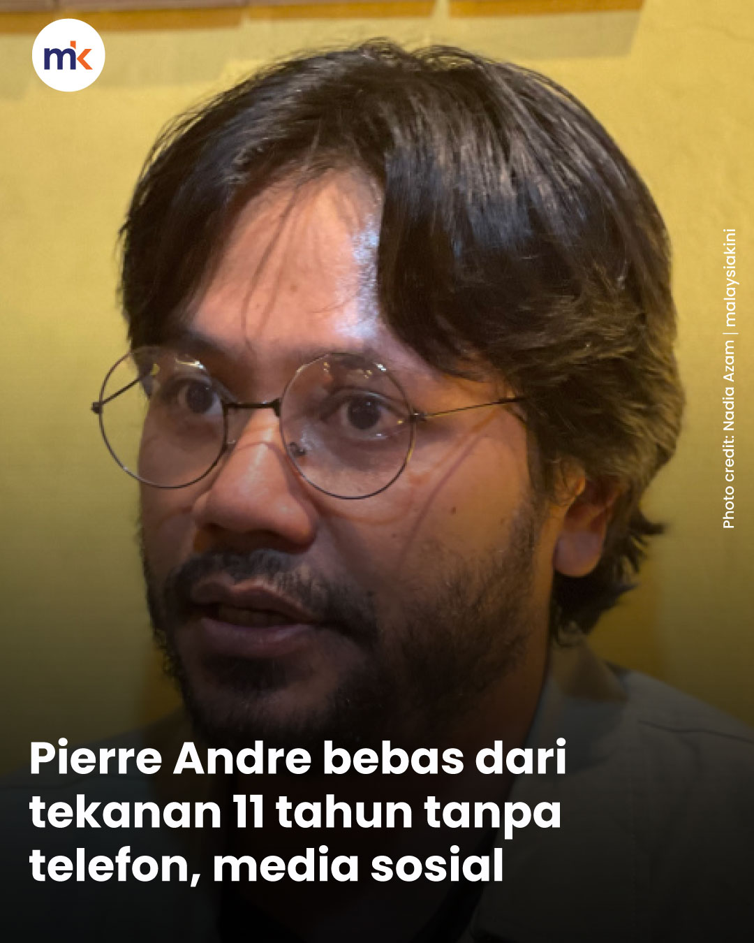 Pierre Andre bebas dari tekanan 11 tahun tanpa telefon, media sosial