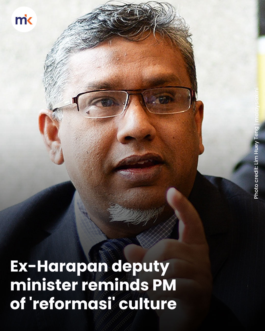 Ex-Harapan deputy minister reminds PM of 'reformasi' culture