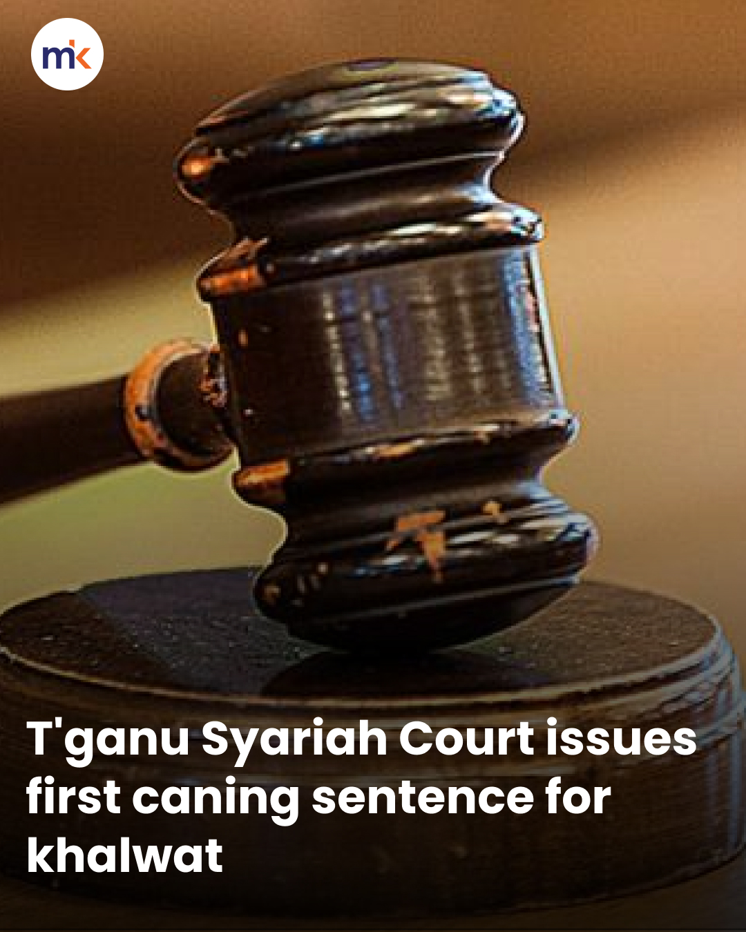 T'ganu Syariah Court issues first caning sentence for khalwat