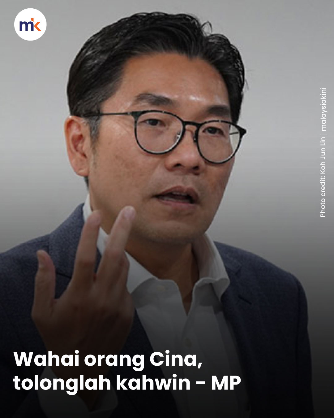 Wahai orang Cina, tolonglah kahwin - MP