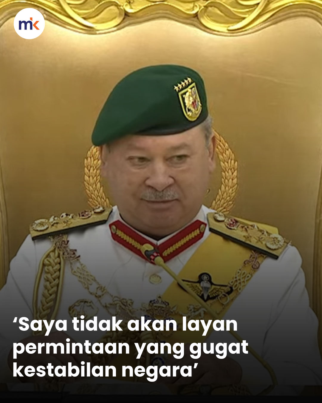 ‘Saya tidak akan layan permintaan yang gugat kestabilan negara’