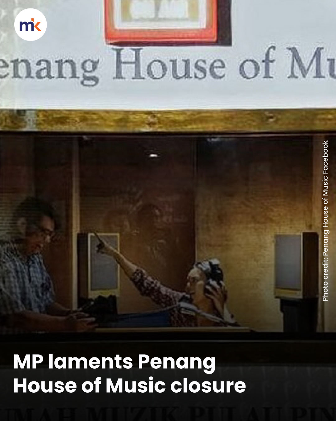 MP laments Penang House of Music closure