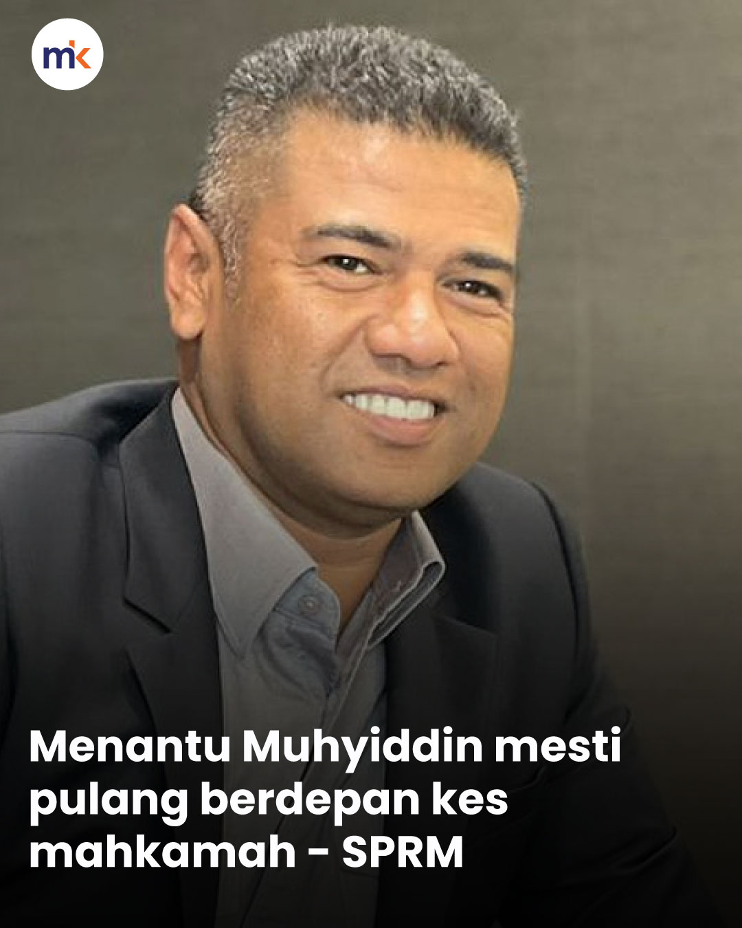 Menantu Muhyiddin mesti pulang berdepan kes mahkamah - SPRM