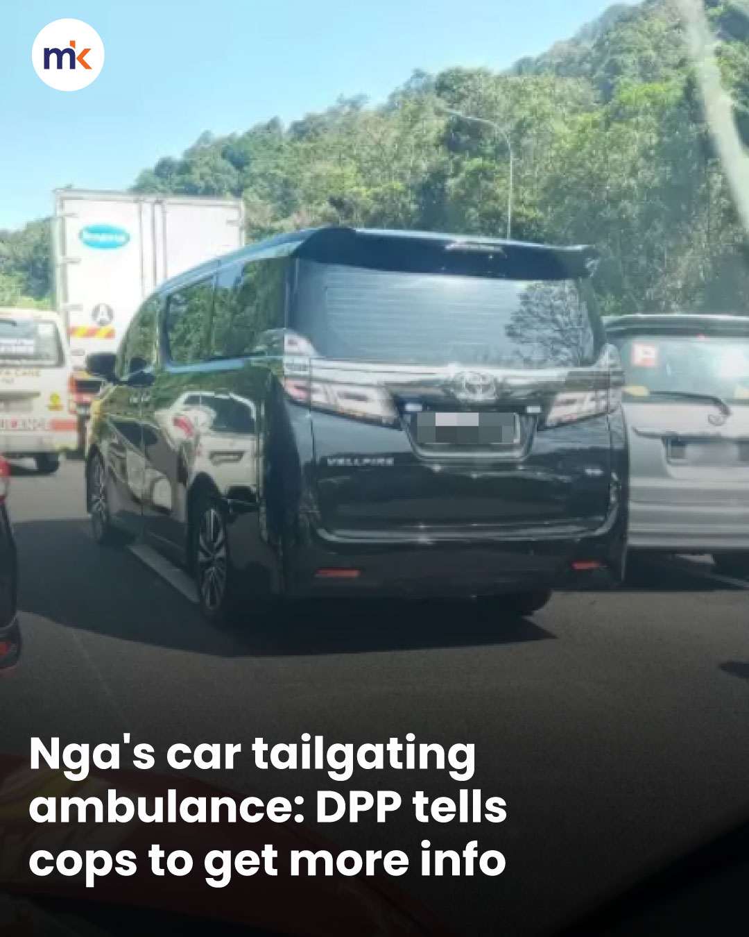Nga's car tailgating ambulance: DPP tells cops to get more info