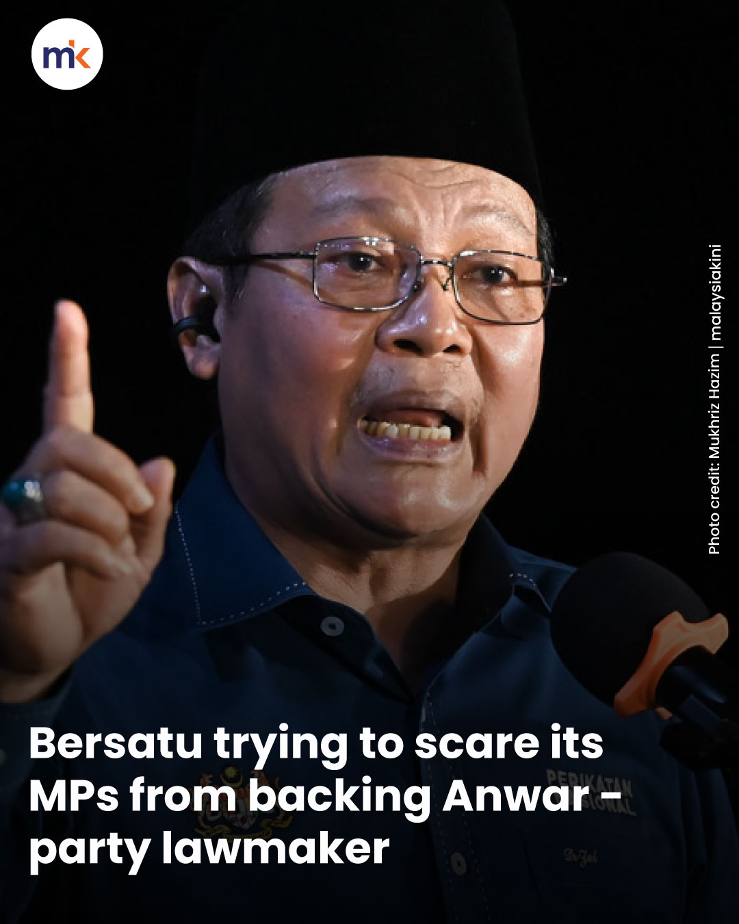 Bersatu trying to scare its MPs from backing Anwar - party lawmaker
