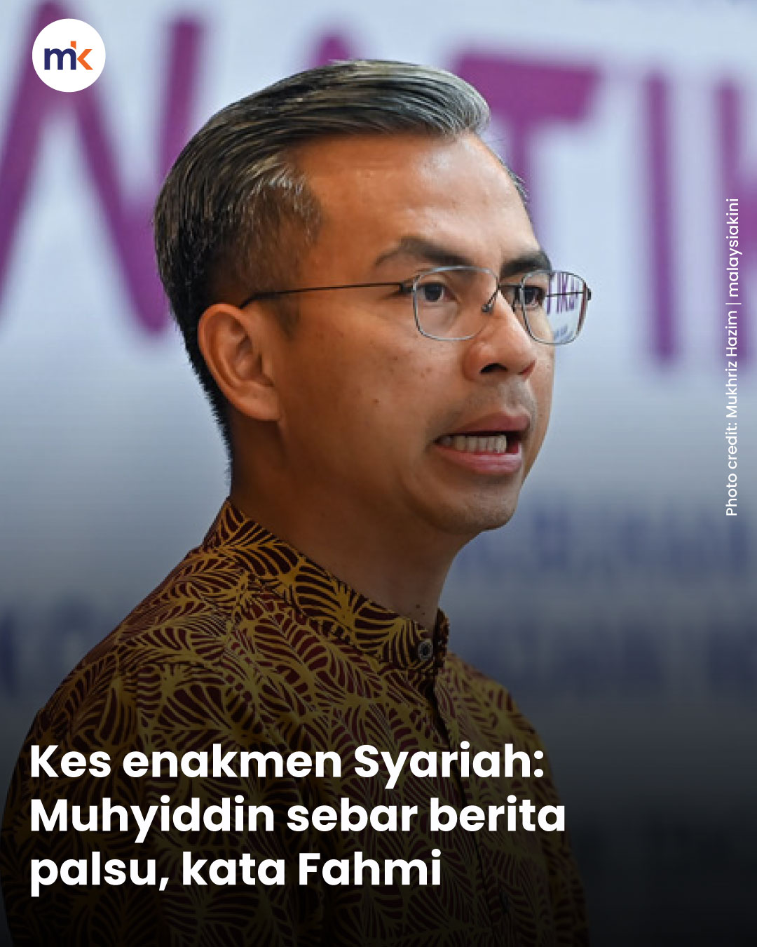 Kes enakmen Syariah: Muhyiddin sebar berita palsu, kata Fahmi