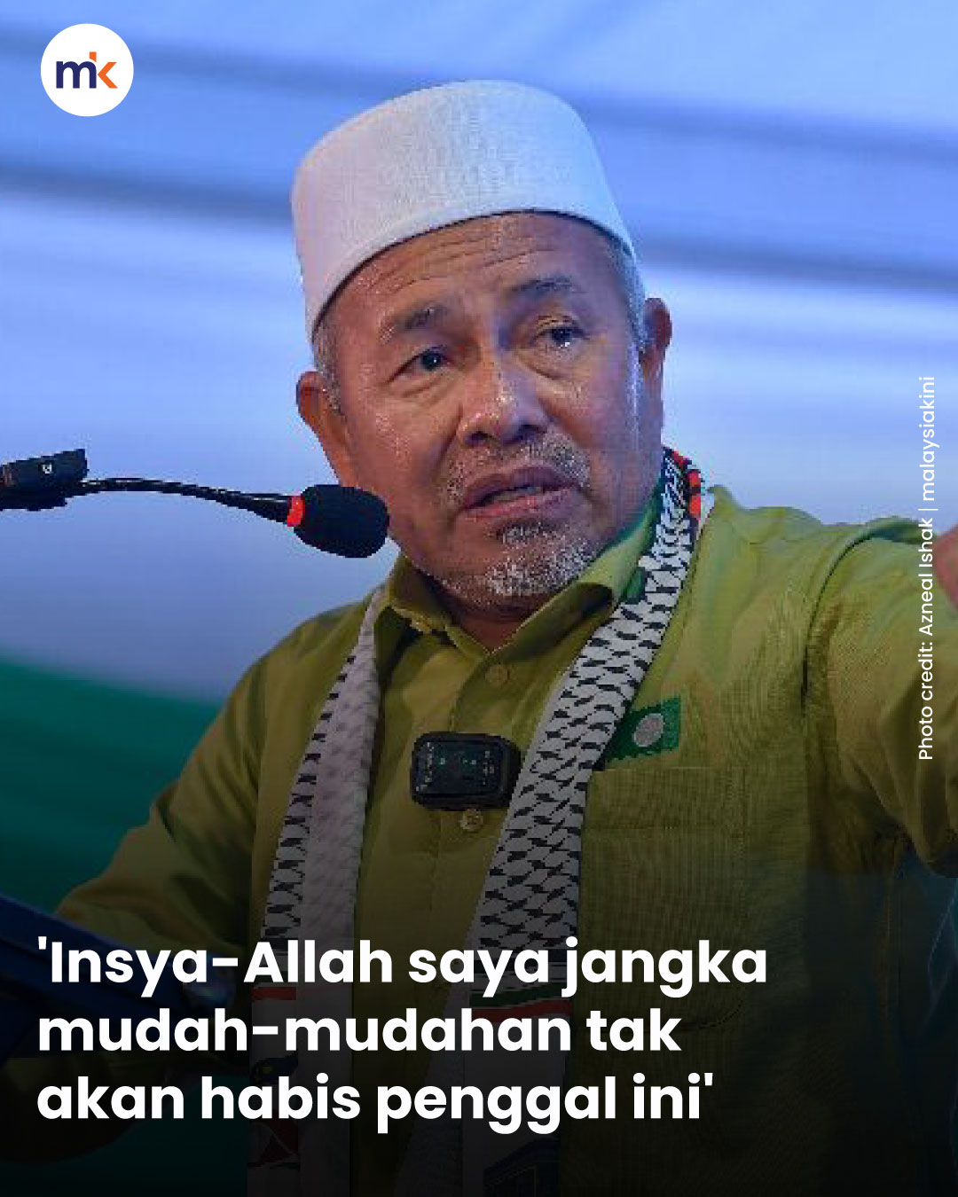 'Insya-Allah saya jangka mudah-mudahan tak akan habis penggal ini'