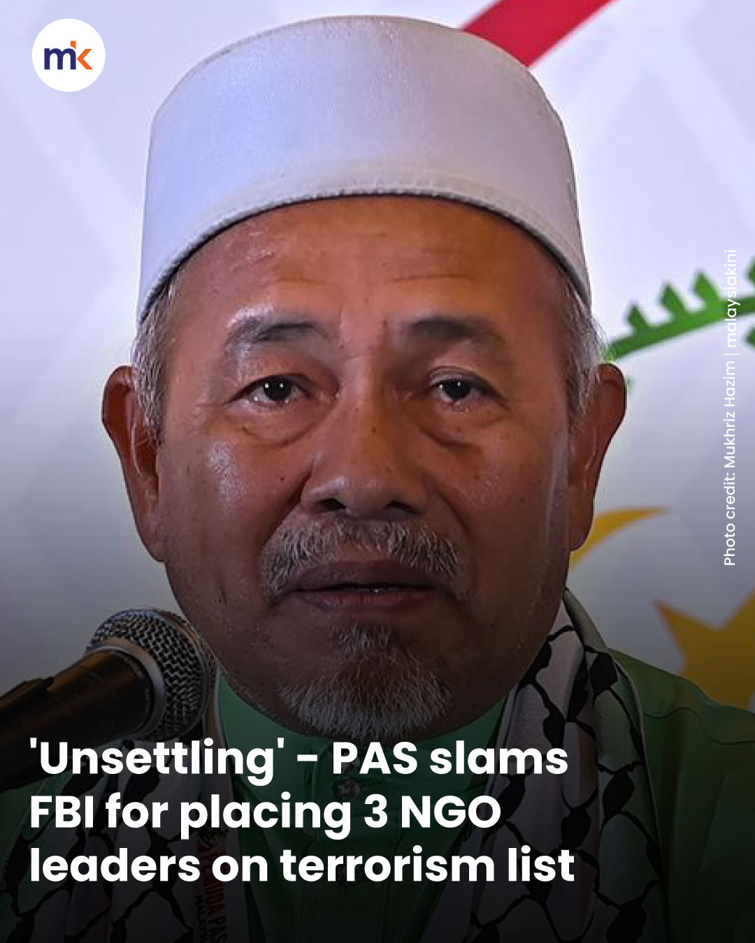 'Unsettling' - PAS slams FBI for placing 3 NGO leaders on terrorism list
