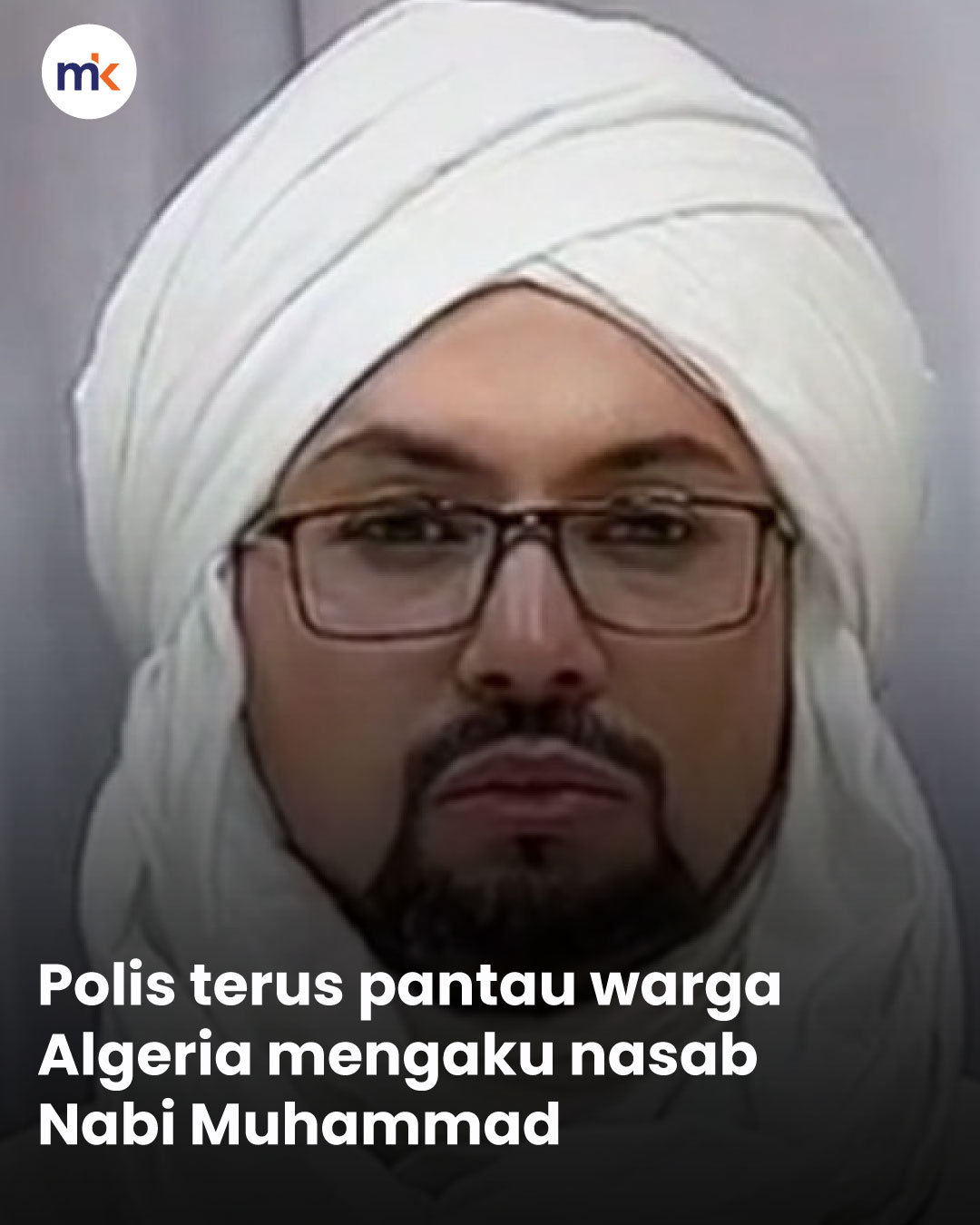 Polis terus pantau warga Algeria mengaku nasab Nabi Muhammad