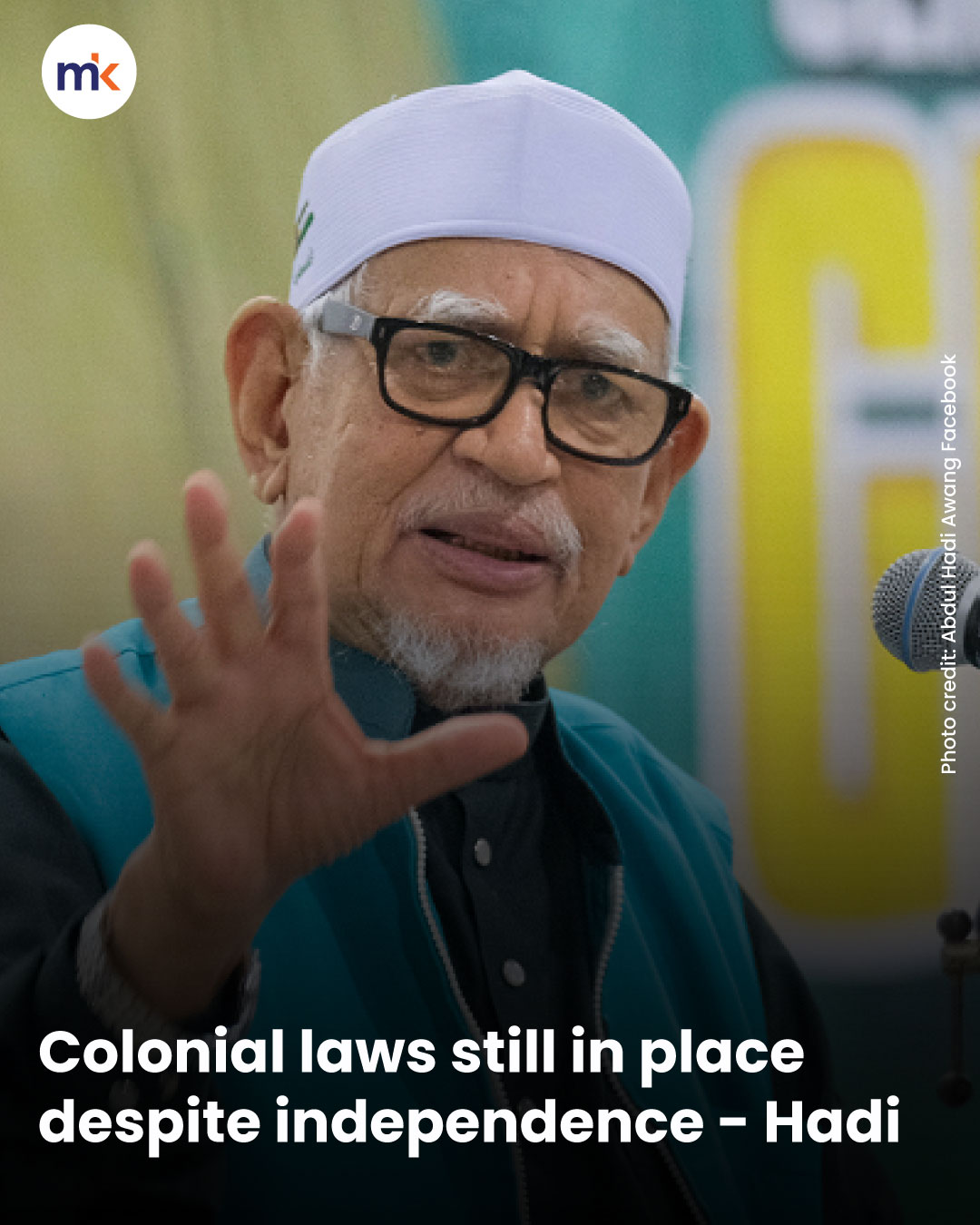 Colonial laws still in place despite independence - Hadi
