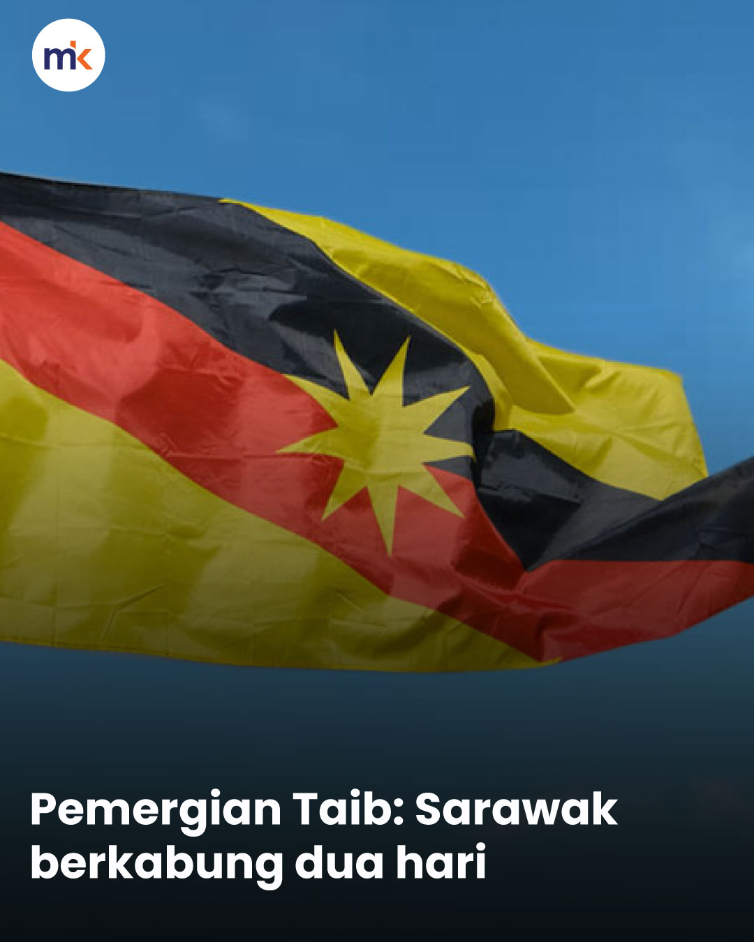 Pemergian Taib: Sarawak berkabung dua hari