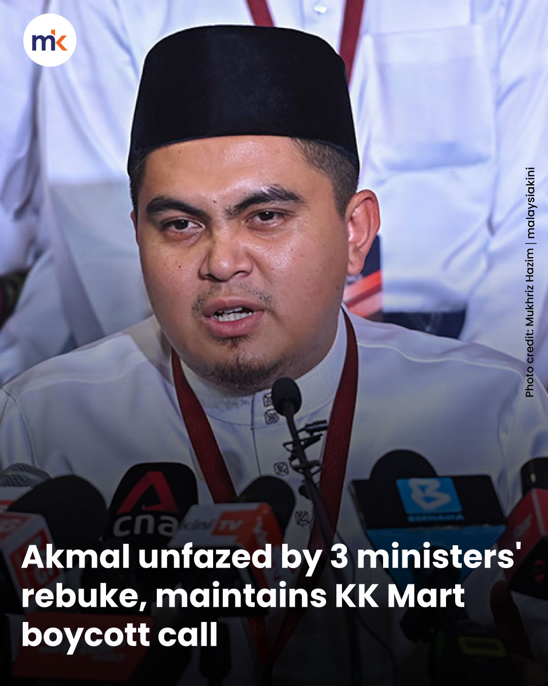 Akmal unfazed by 3 ministers' rebuke, maintains KK Mart boycott call