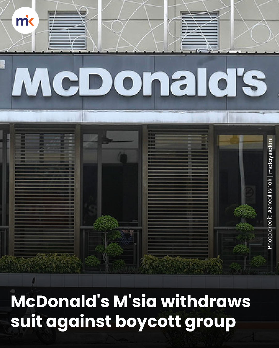 McDonald's M'sia withdraws suit against boycott group