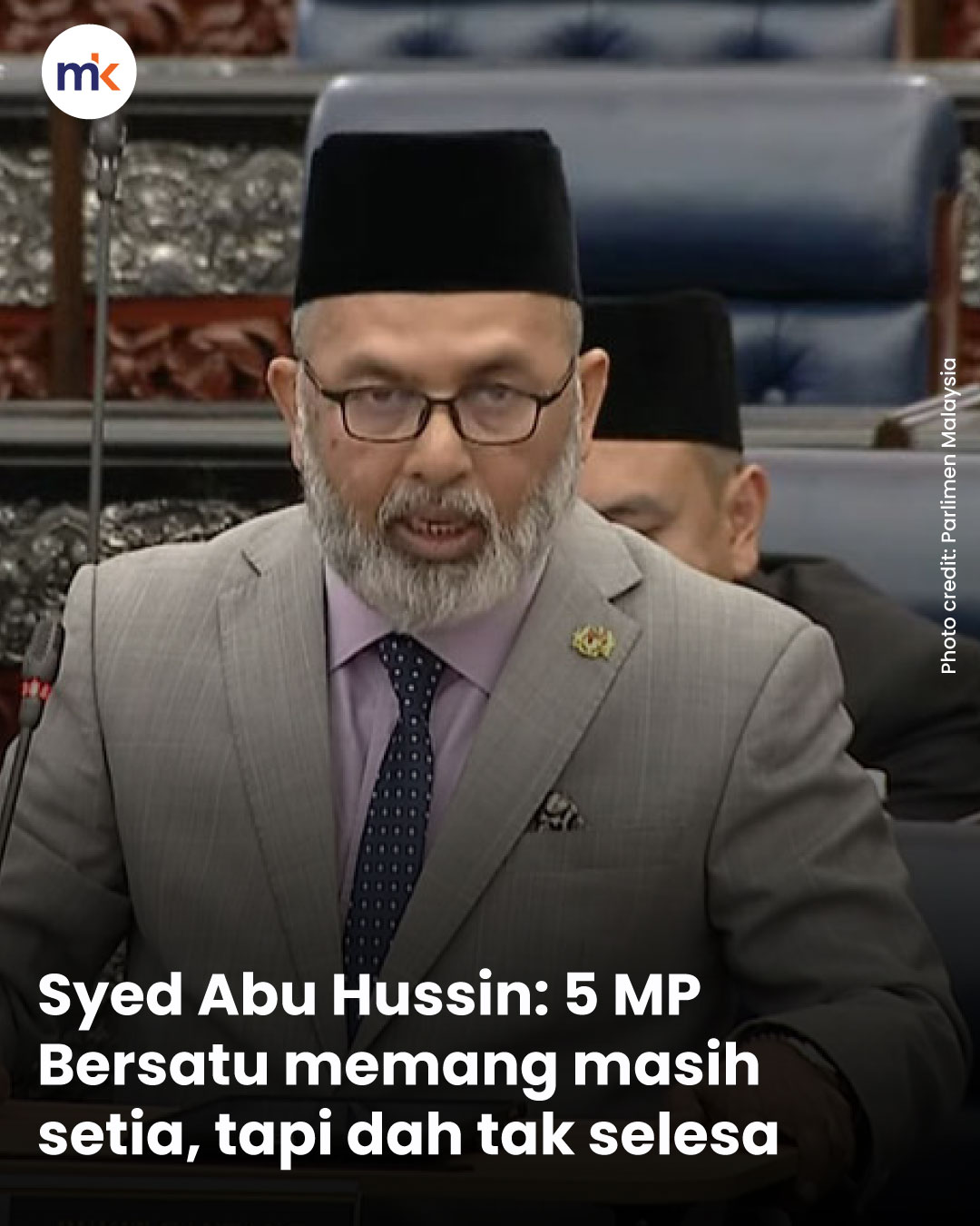 Syed Abu Hussin: 5 MP Bersatu memang masih setia, tapi dah tak selesa