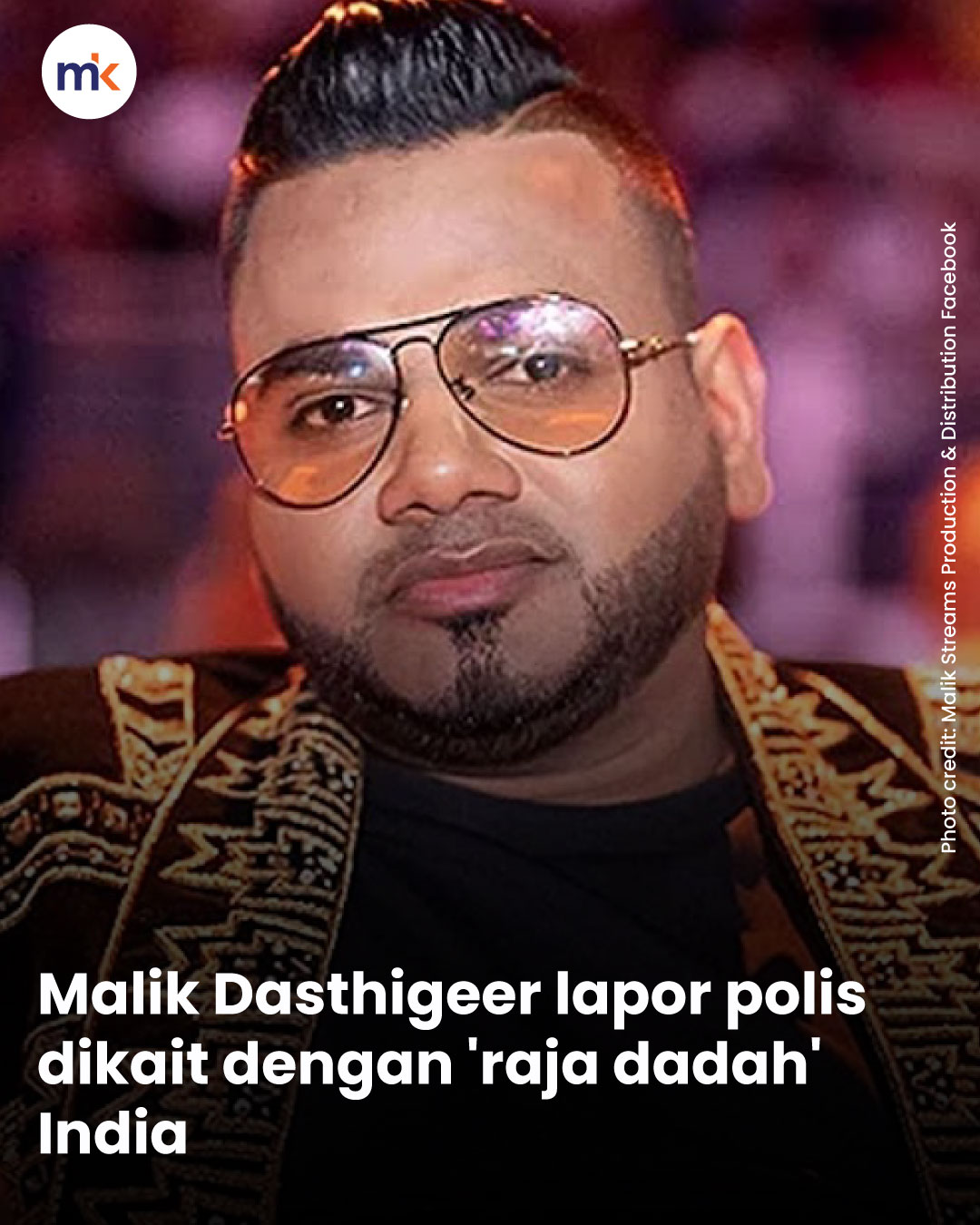 Malik Dasthigeer lapor polis dikait dengan 'raja dadah' India