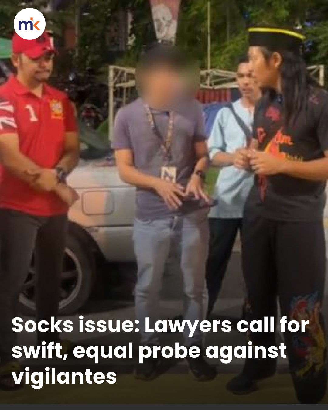 Socks issue: Lawyers call for swift, equal probe against vigilantes
